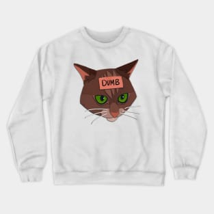 Paper Cut Cats Series! Dumb Crewneck Sweatshirt